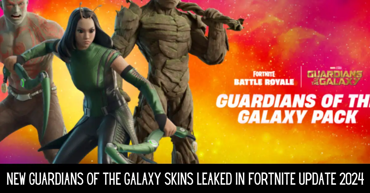 New Guardians of the Galaxy Skins Leaked in Fortnite Update 2024