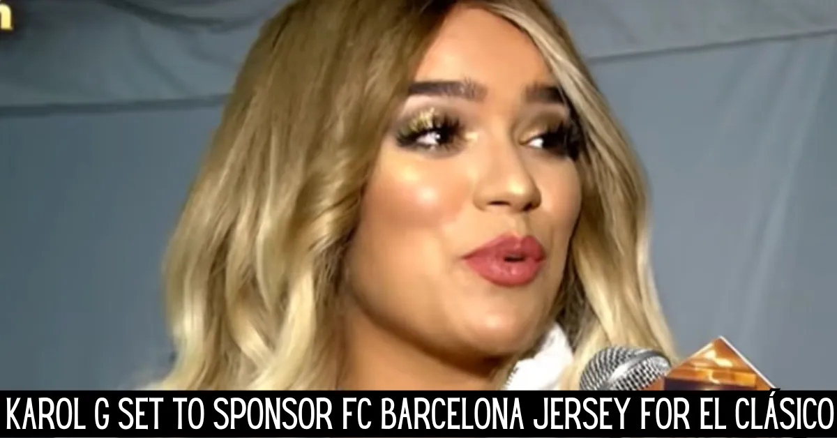 Karol G Set to Sponsor FC Barcelona Jersey for El Clásico