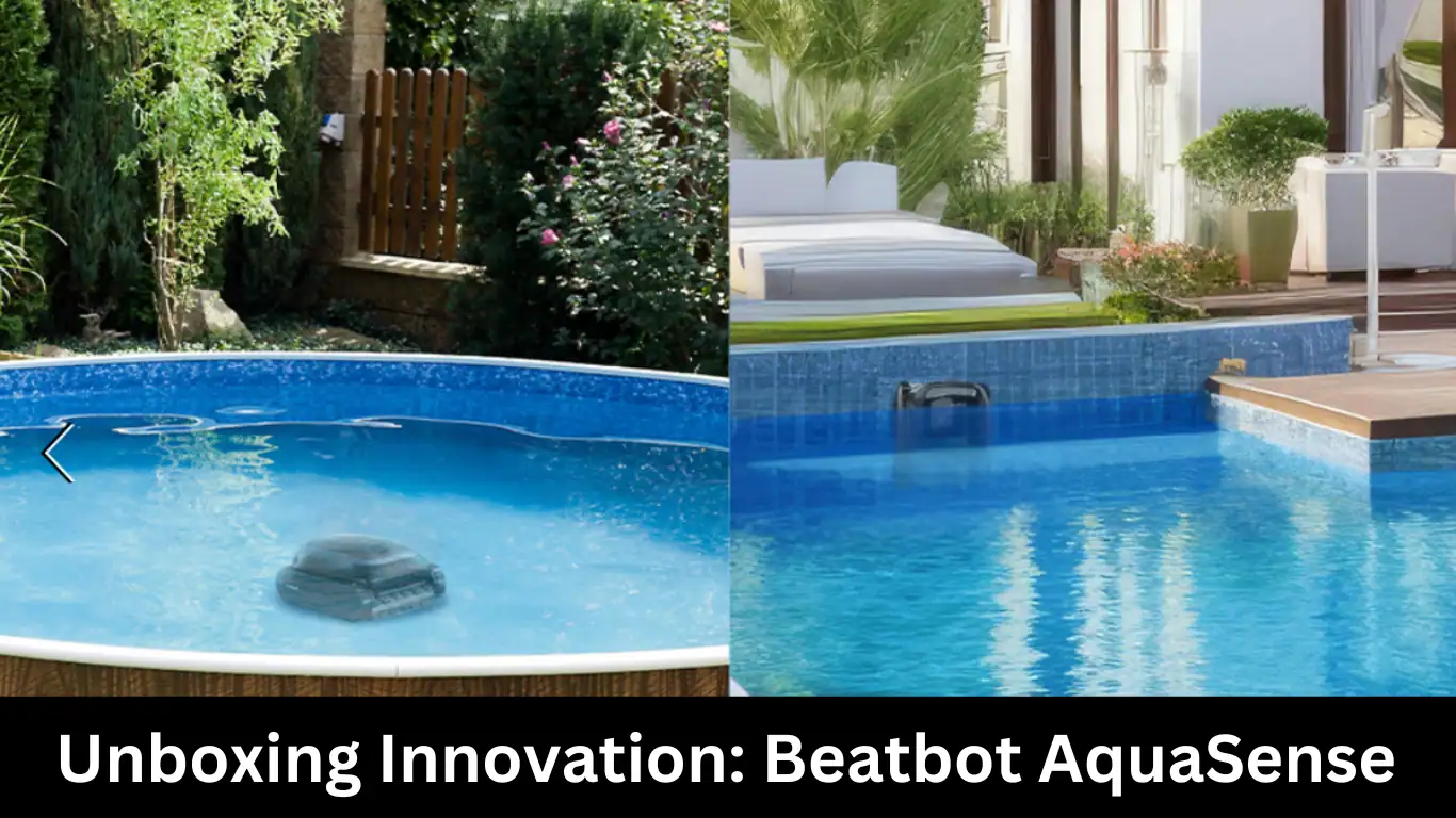 Unboxing Innovation: Beatbot AquaSense